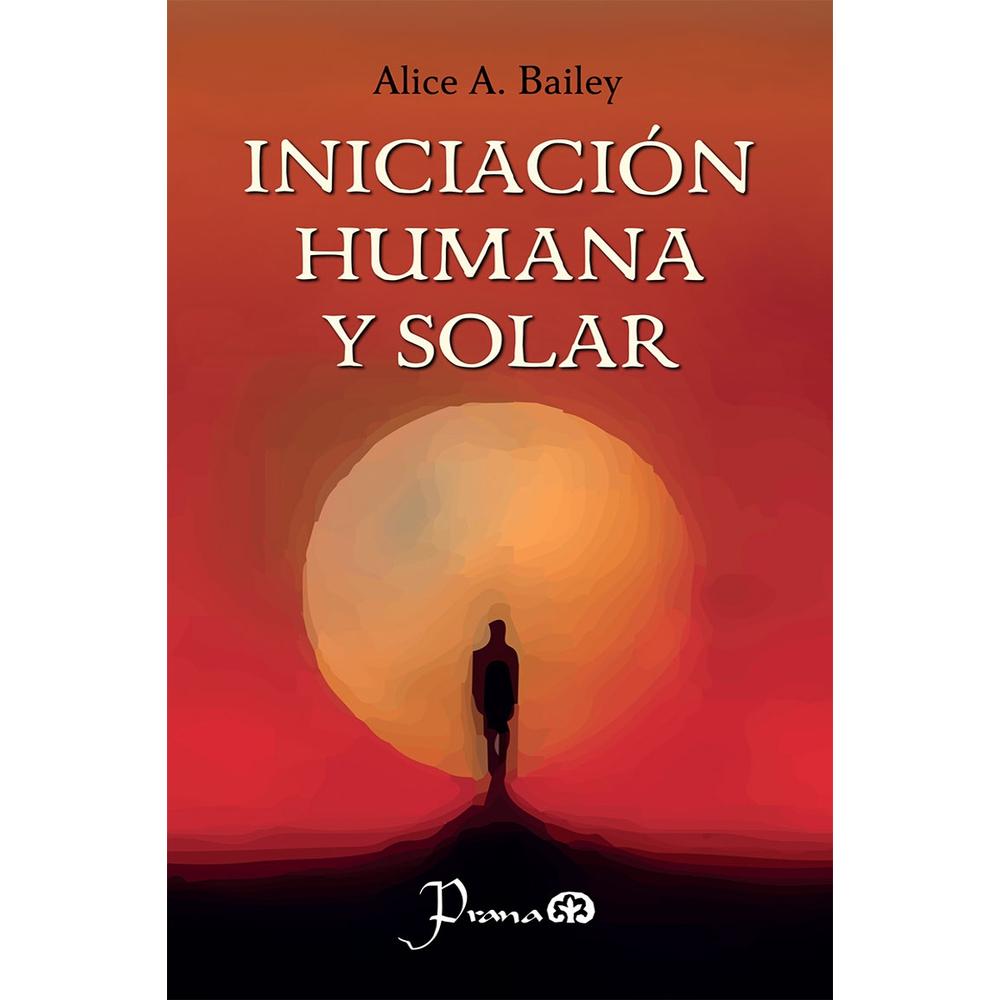 Libro Iniciación Humana Y Solar Cadabra & Books