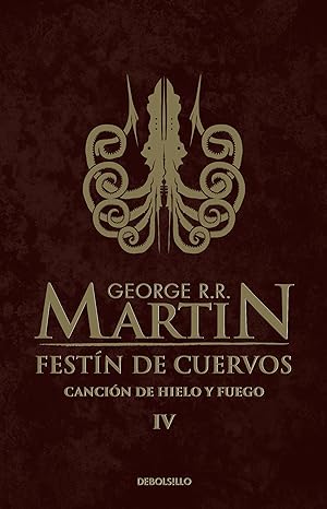 Festín De Cuervos (canción De Hielo Y Fuego 4) George R. R. Martin
