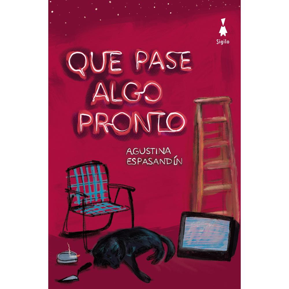 Que Pase Algo Pronto