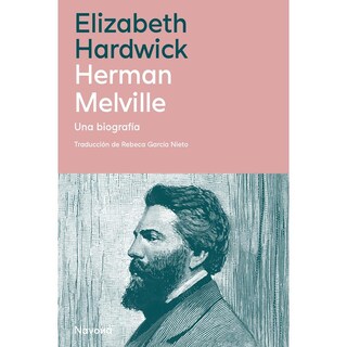 Foto 1 | Herman Melville. Una Biografía