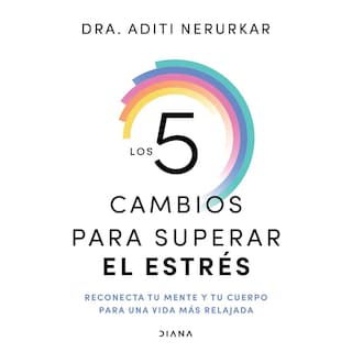 Foto 1 | Los 5 Cambios Para Superar El Estrés