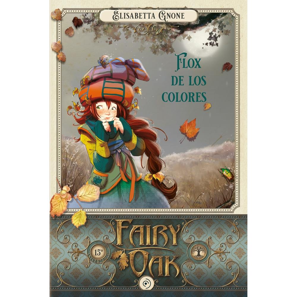 Flox De Los Colores (fairy Oak 6)