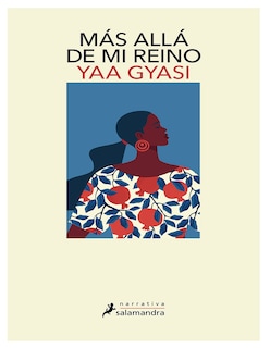 Foto 1 | Libro Más Allá De Mi Reino Autor Yaa Gyasi Editorial Salamandra