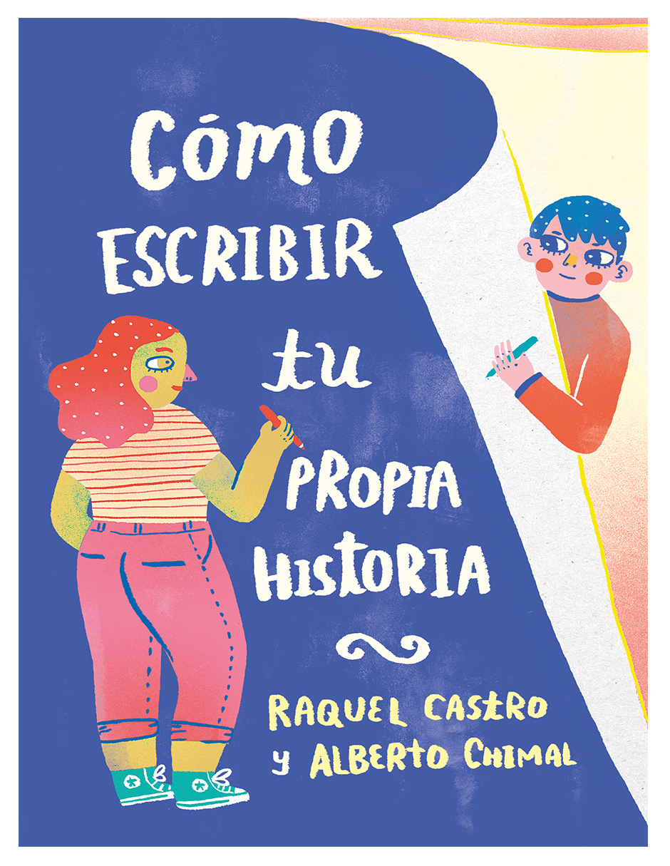 Foto 2 pulgar | Libro 📚 ''cómo Escribir Tu Propia Historia'' ✍️ Autores: Raquel Castro Y Alberto Chimal 📖 Editorial: Alfaguara