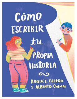 Foto 1 | Libro 📚 ''cómo Escribir Tu Propia Historia'' ✍️ Autores: Raquel Castro Y Alberto Chimal 📖 Editorial: Alfaguara
