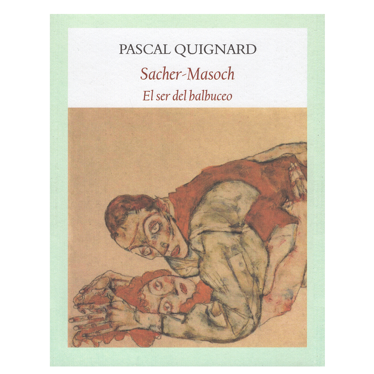 Sacher - Masoch: El Ser Del Balbuceo Funambulista Rústica Multicolor