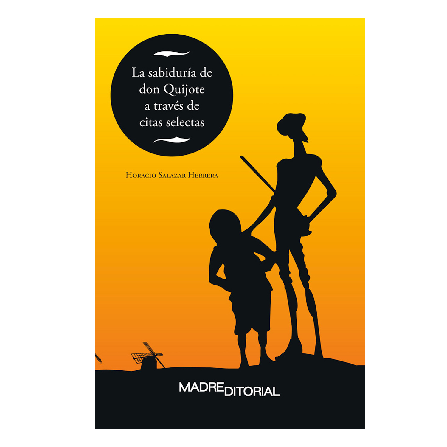 Foto 2 pulgar | La Sabiduría de Don Quijote a Través de Citas Selectas Madre Editorial Rústica Amarillo