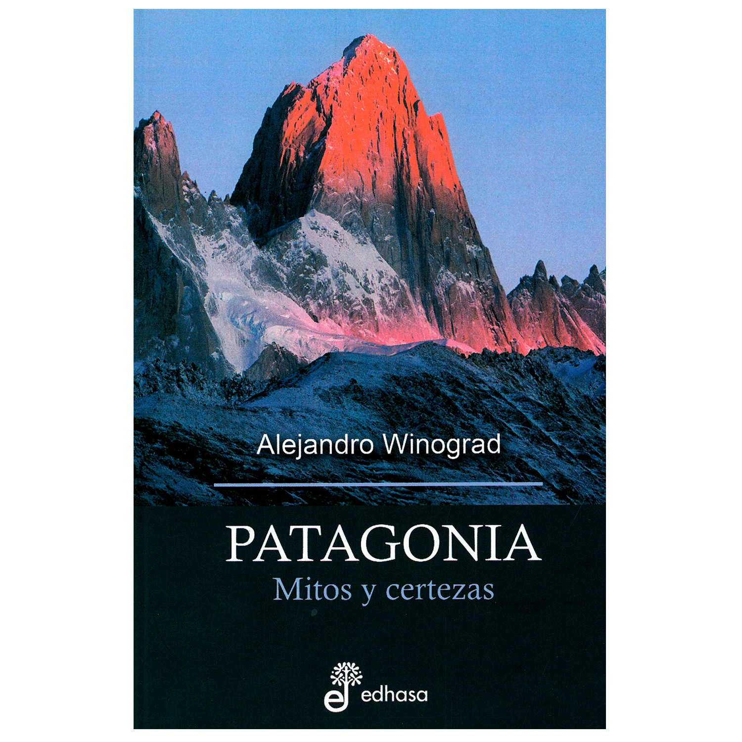 Libro Patagonia/Mitos y Certezas Edhasa Rústica