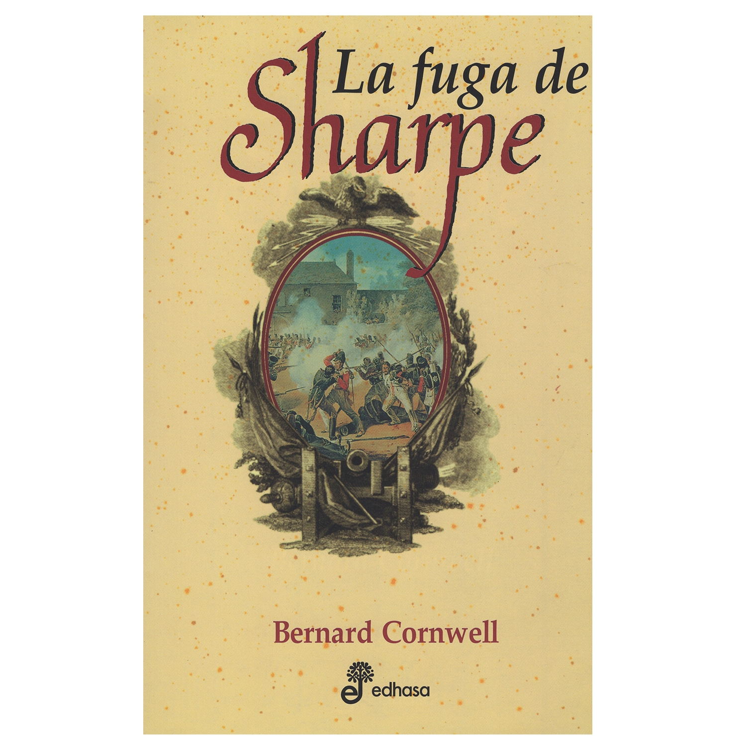 Sharpe Y El Águila Del Imperio (I Entrega De La Serie De Richard Sharpe)  Edhasa Rústica Multicolor 