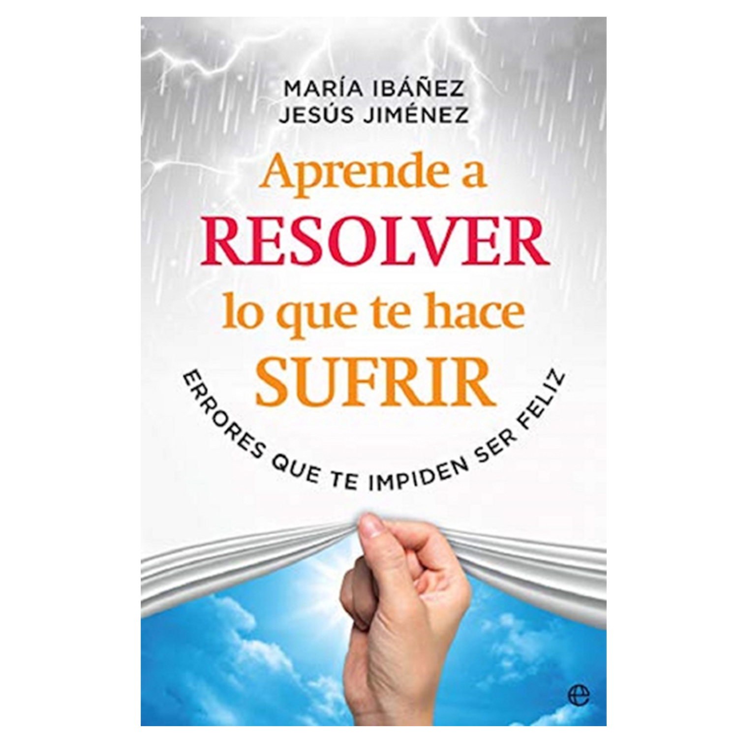 Foto 2 pulgar | Libro Aprende a Resolver Lo Que Te Hace Sufrir - La Esfera de Los Libros