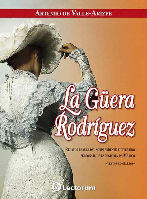 Güera Rodríguez, La