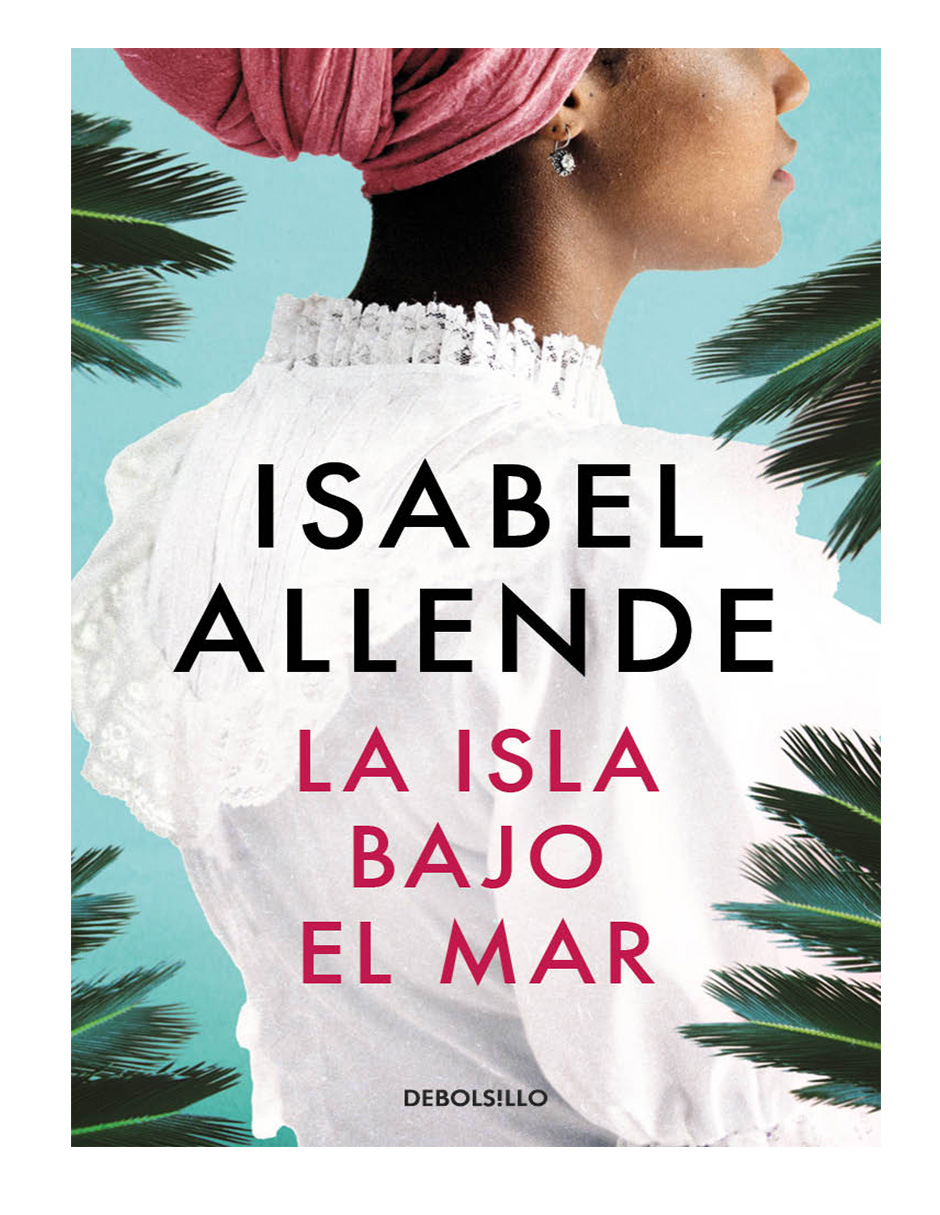 Foto 2 pulgar | Libro La Isla Bajo El Mar Editorial Debolsillo Autor Isabel Allende