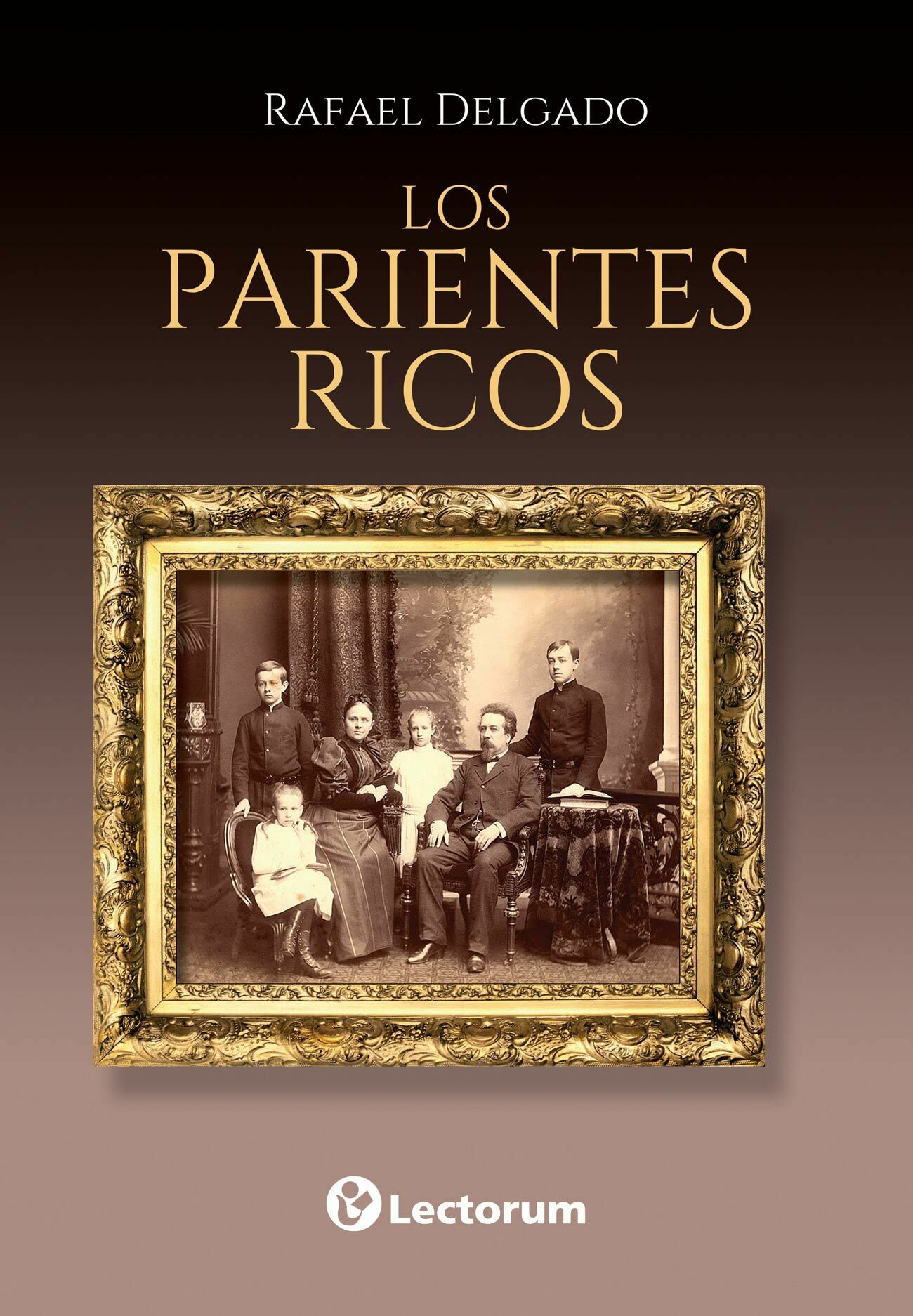 Libro Los Parientes Ricos -  Rafael Delgado - Lectorum