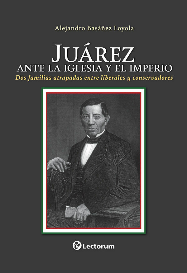 Foto 1 | Libro Juárez Ante La Iglesia Y El Imperio Autor Alejandro Basáñez