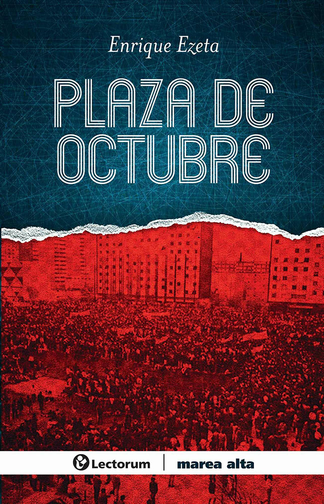 Foto 2 pulgar | Libro Plaza de Octubre Autor Enrique Ezeta