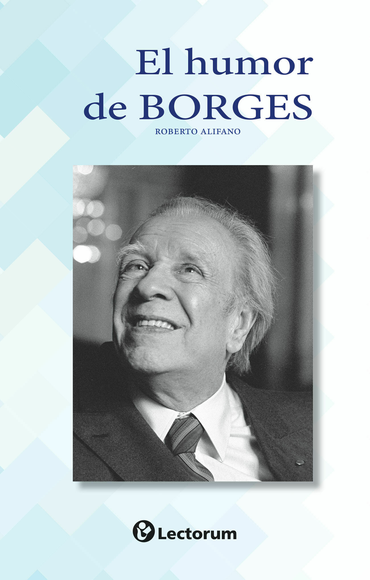 Foto 1 | Libro El Humor De Borges Lectorum Roberto Alifano