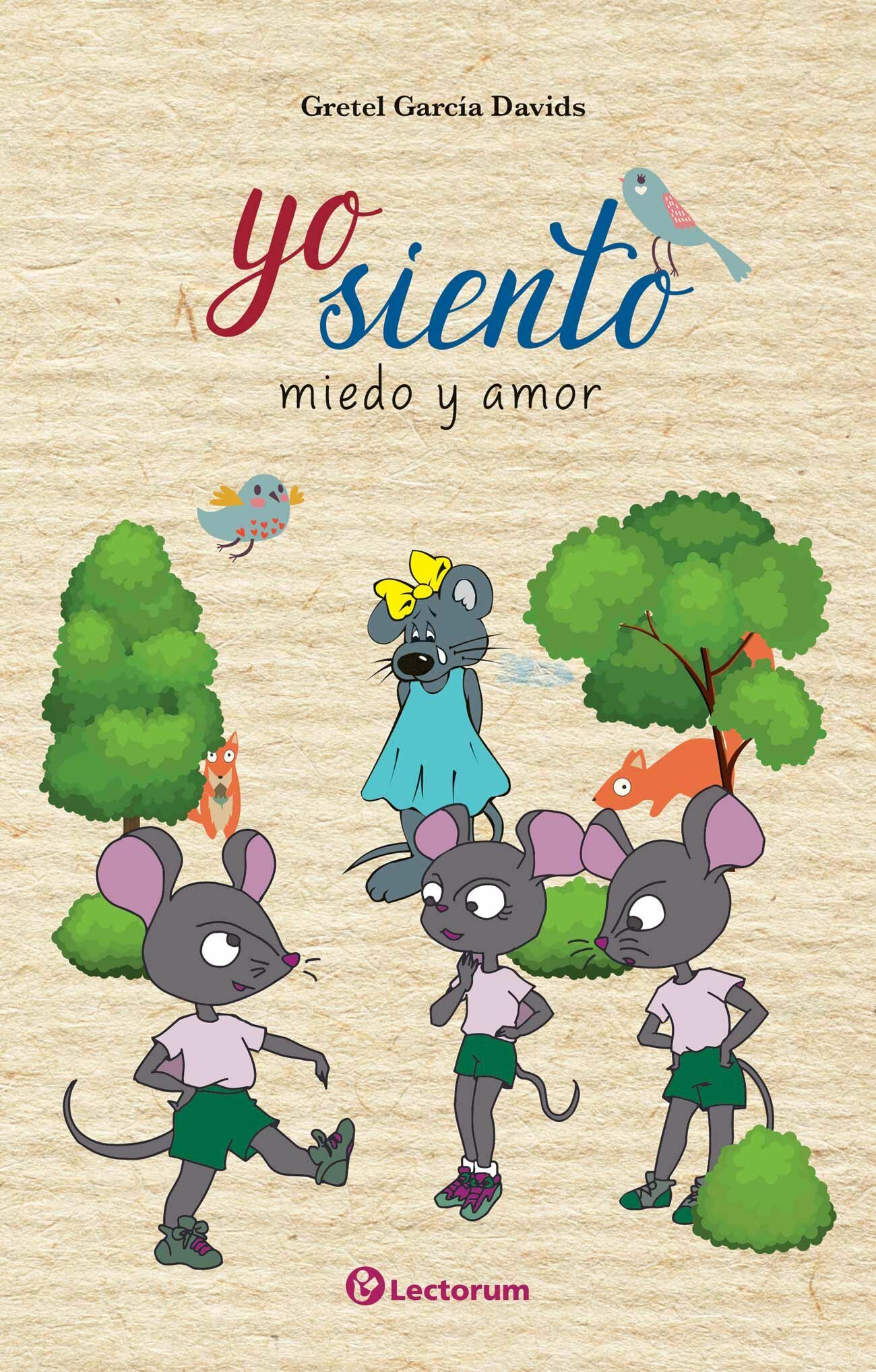 Libro Yo Siento, Miedo Y Amor Gretel García Lectorum