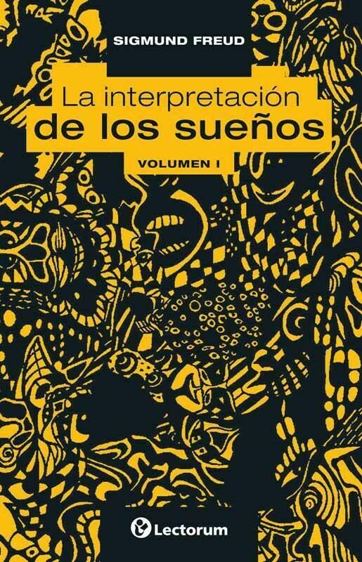 Libro La Interpretación De Los Sueños Vol. I Sigmund Freud Lectorum