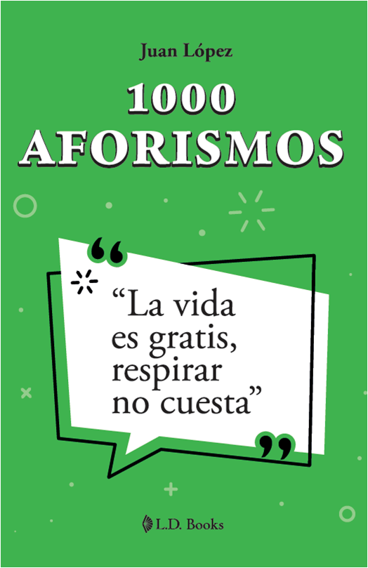 Libro 1000 Aforismos Autor Juan López