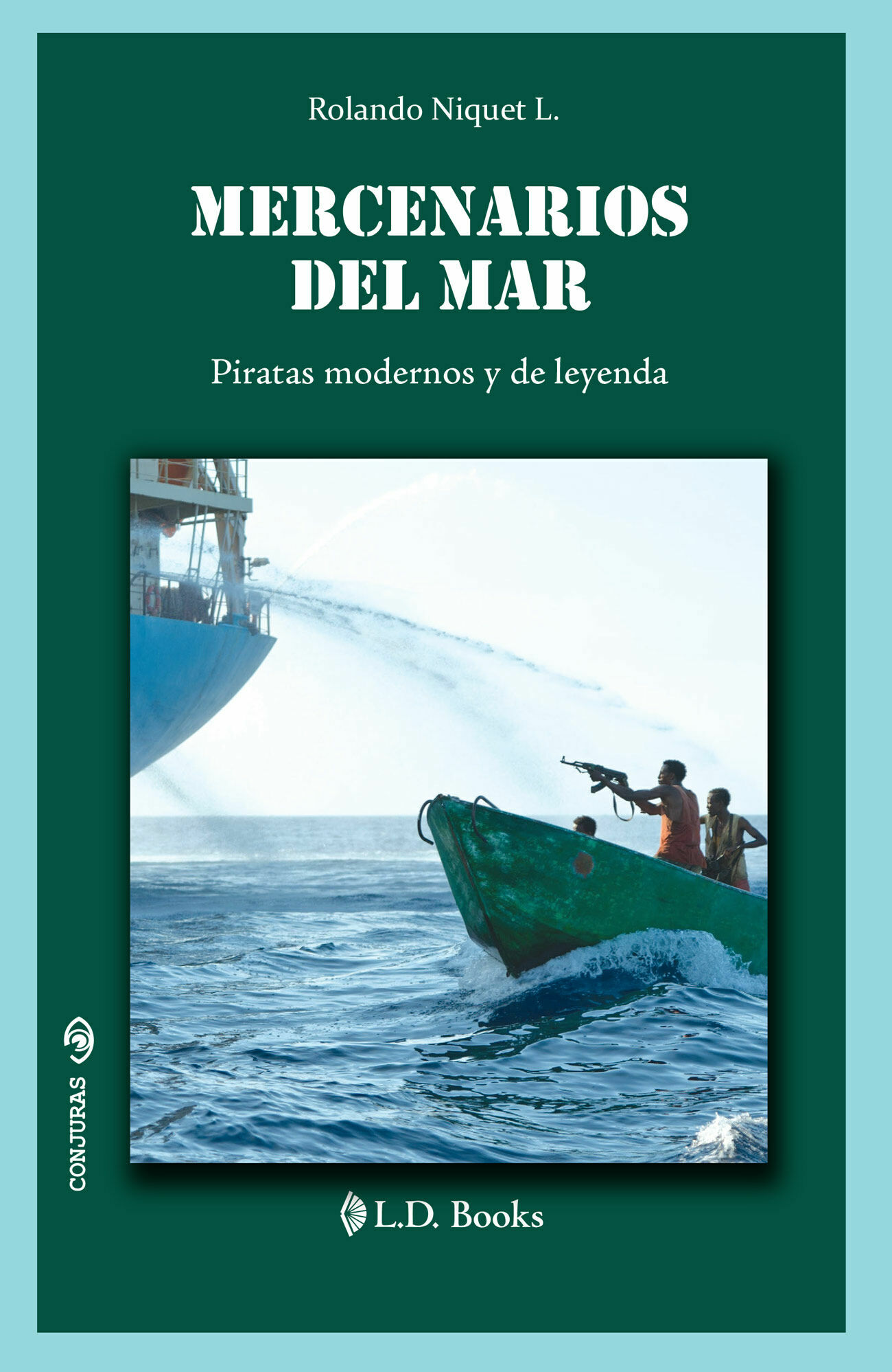 Foto 2 pulgar | Libro Mercenarios Del Mar Autor Rolando Niquet L.