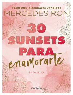 Foto 1 | Libro 30 Sunsets Para Enamorarte (bali 1) Autor Mercedes Ron Editorial Montena