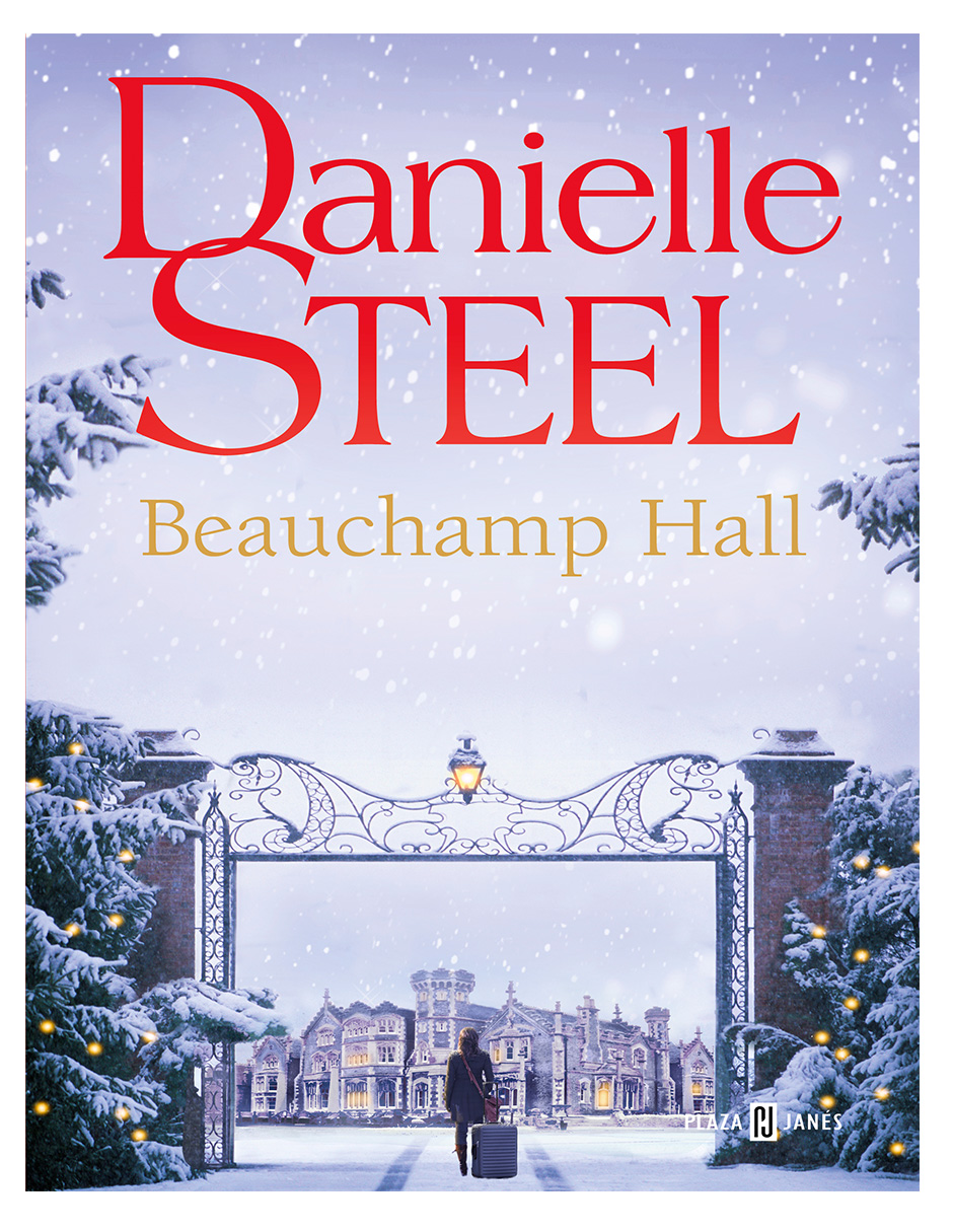 Libro Beauchamp Hall Editorial Plaza Janes Autor  Danielle Steel