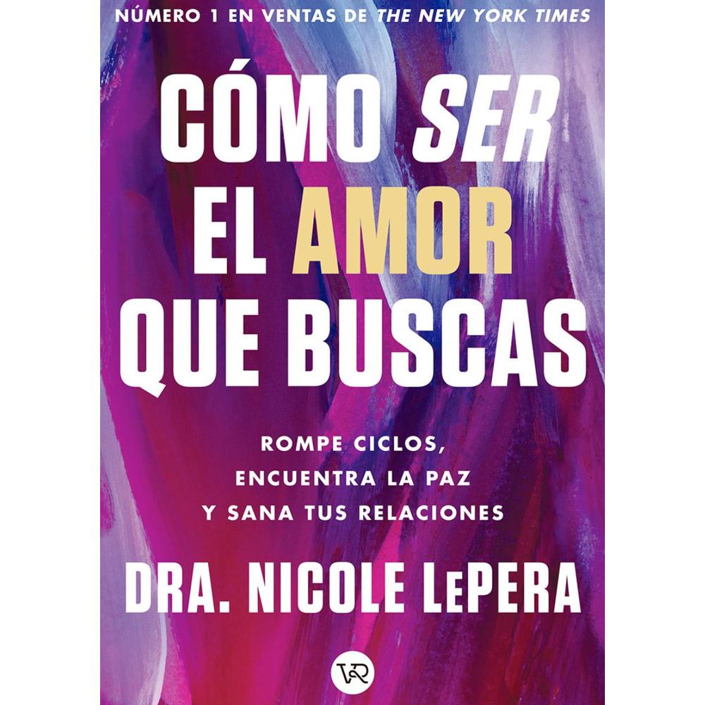 Foto 2 pulgar | Cómo Ser El Amor Que Buscas