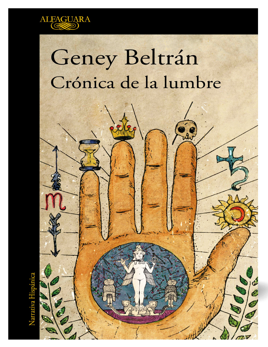 Libro Crónica De La Lumbre  Editorial Alfaguara Autor Geney Beltrán