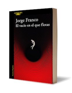 Foto 1 | Libro el Vacio en el que Flotas Editorial Alfaguara Autor Jorge Franco