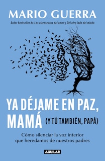 Foto 1 | Ya Déjame En Paz, Mamá (y Tú También, Papá) / Leave Me Alone Mom (and You Too, Dad ) (spanish Edition) - Venta