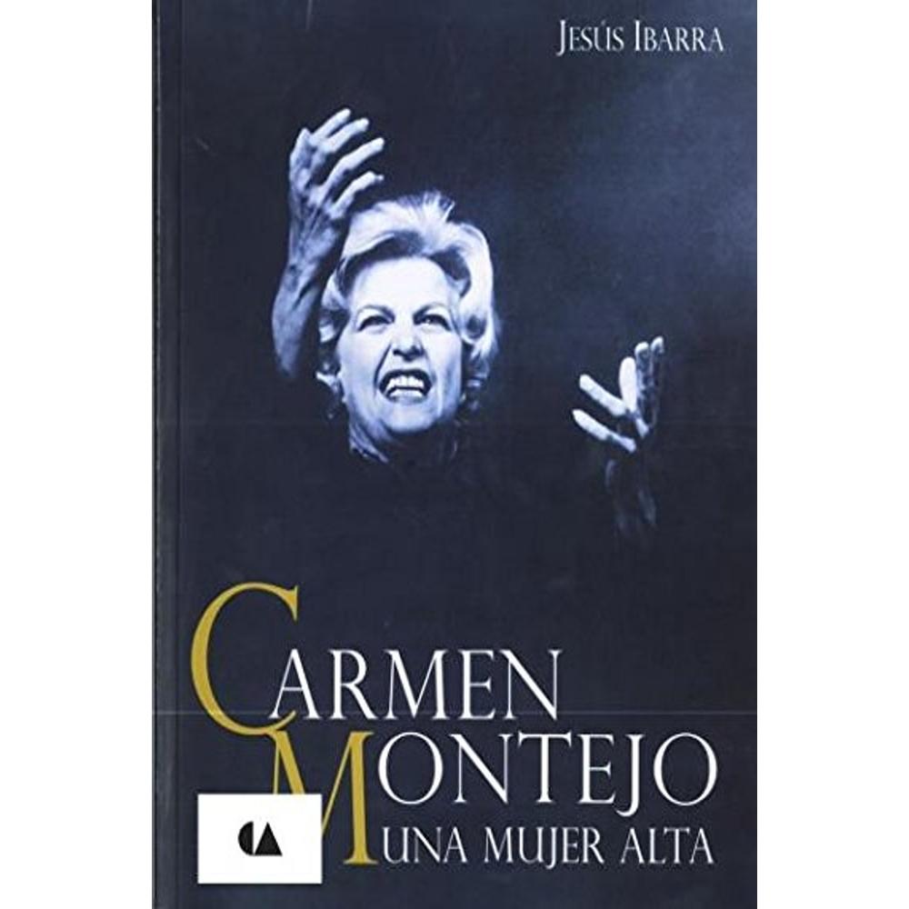 Carmen Montejo. Una Mujer Alta