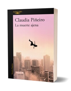 Foto 3 | Libro La Muerte Ajena Claudia Piñeiro Editorial Alfaguara