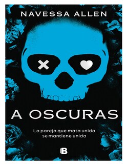 Foto 1 | Libro “a Oscuras (adéntrate En La Oscuridad 1)” La Pareja Que Mata Unida Se Mantiene Unida Autora: Navessa