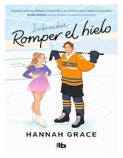 Foto 1 | Libro Romper El Hielo (maple Hills 1) Icebreaker Autor Hannah Grace Editorial B De Bolsillo