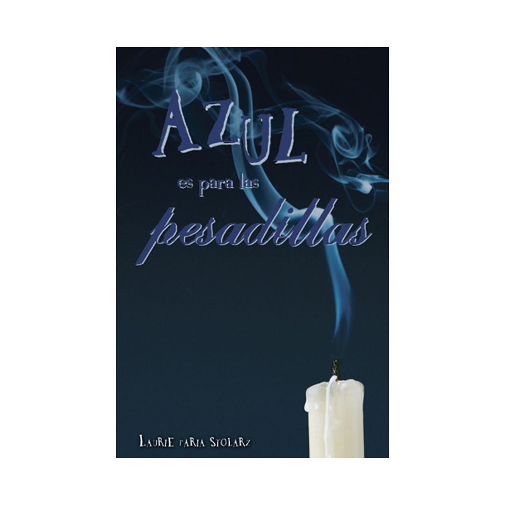 Azul Es Para Las Pesadillas.