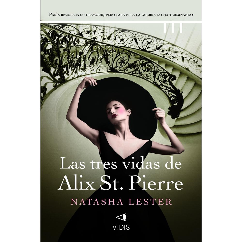 Las Tres Vidas De Alix St. Pierre