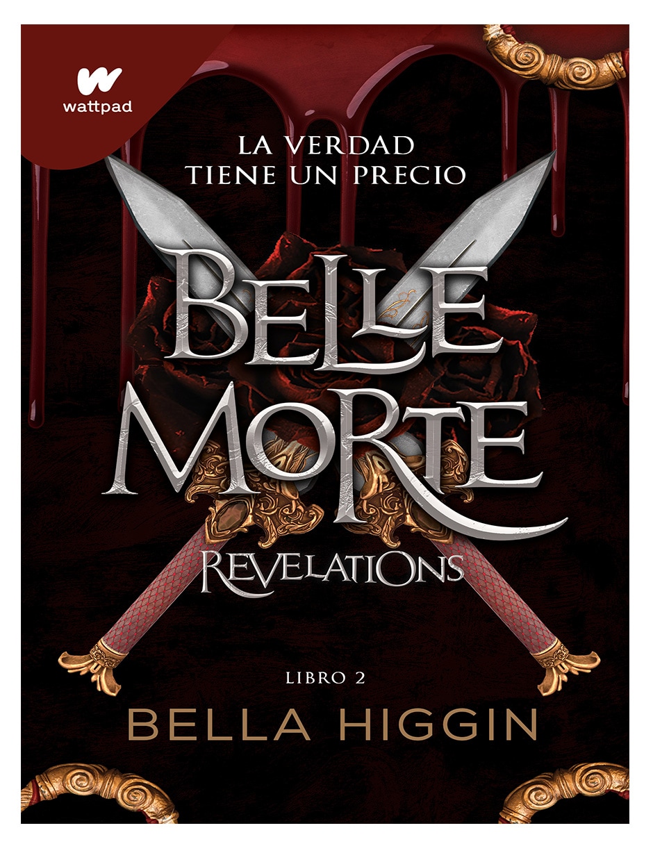 Belle Morte 2 - Revelations Editorial Montena Autor Bella Higgin $349