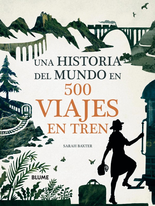 Foto 1 | Una Historia Del Mundo En 500 Viajes En Tren Sarah Baxter Blume Pasta Dura