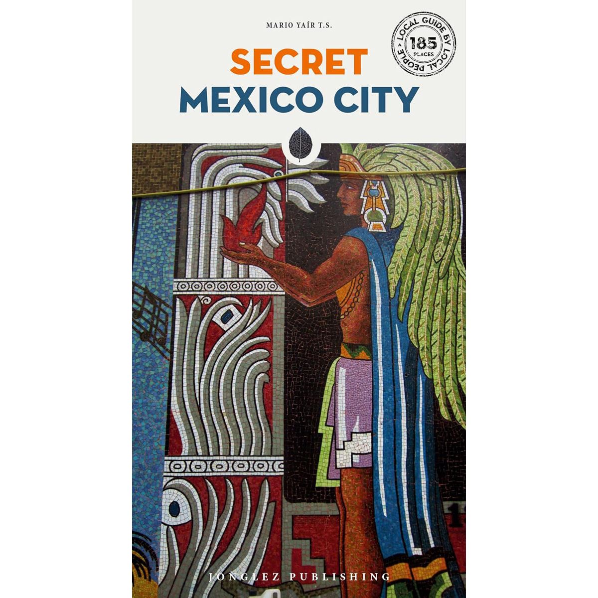 Foto 2 pulgar | Libro Secret Mexico City En Ingles Lobo Yair Jonglez Tapa Blanda