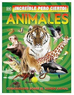 Foto 1 | ¡increíble Pero Cierto! Animales Autor Dk