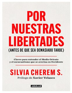 Foto 1 | Libro Por Nuestras Libertades (antes De Que Sea Demasiado Tarde) Editorial Aguilar Autor Silvia Cherem