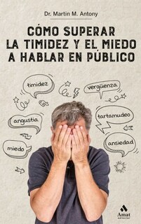 Foto 1 | Como Superar La Timidez Y El Miedo A Hablar En Publico Martin Antony Amat Tapa Blanda