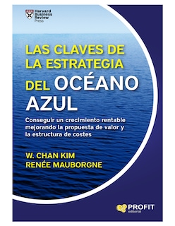 Foto 1 | Las Claves De La Estrategia Del Océano Azul De W. Chan Kim Profit Tapa Blanda