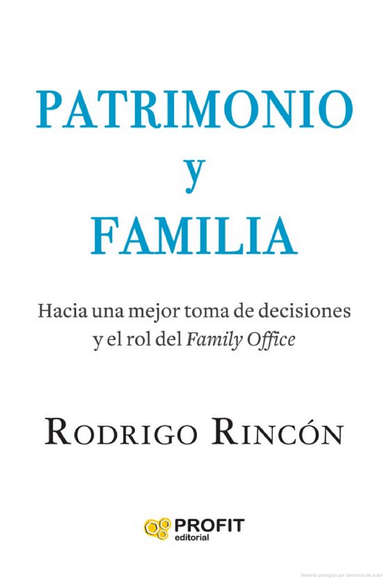 Foto 2 pulgar | Patrimonio Y Familia. Hacia Una Mejor Toma De Decisiones Y El Rol Del Family Office De Rodrigo Rincón