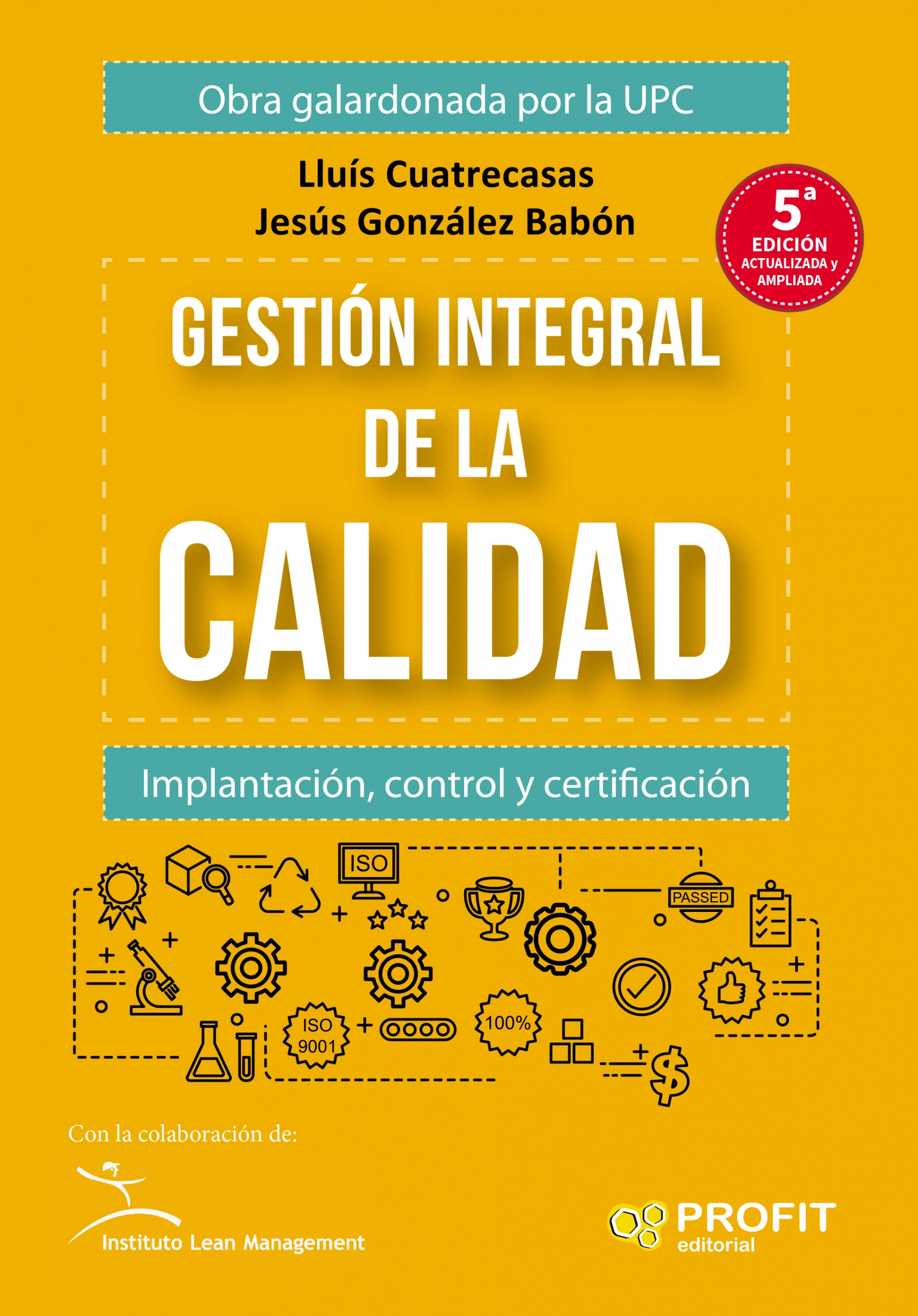 Foto 1 | Gestión Integral De La Calidad. Implantación, Control Y Certificación De Jesús González Babón Y Lluís Cuatrecasas