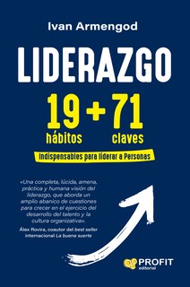 Foto 1 | Liderazgo 19 + 71 - Claves + Hábitos Para Ejercer Un Liderazgo Eficiente Ivan Armengod Profit Tapa Blanda