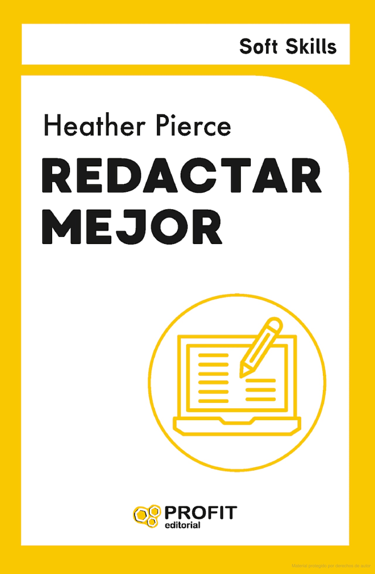 Redactar Mejor - Soft Skills Heather Pierce Profit Tapa Blanda $310