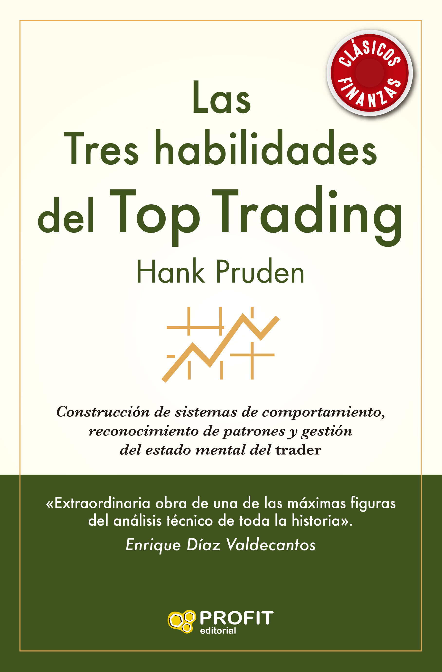 Las Tres Habilidades Del Top Trading Hank Pruden Profit Tapa Blanda