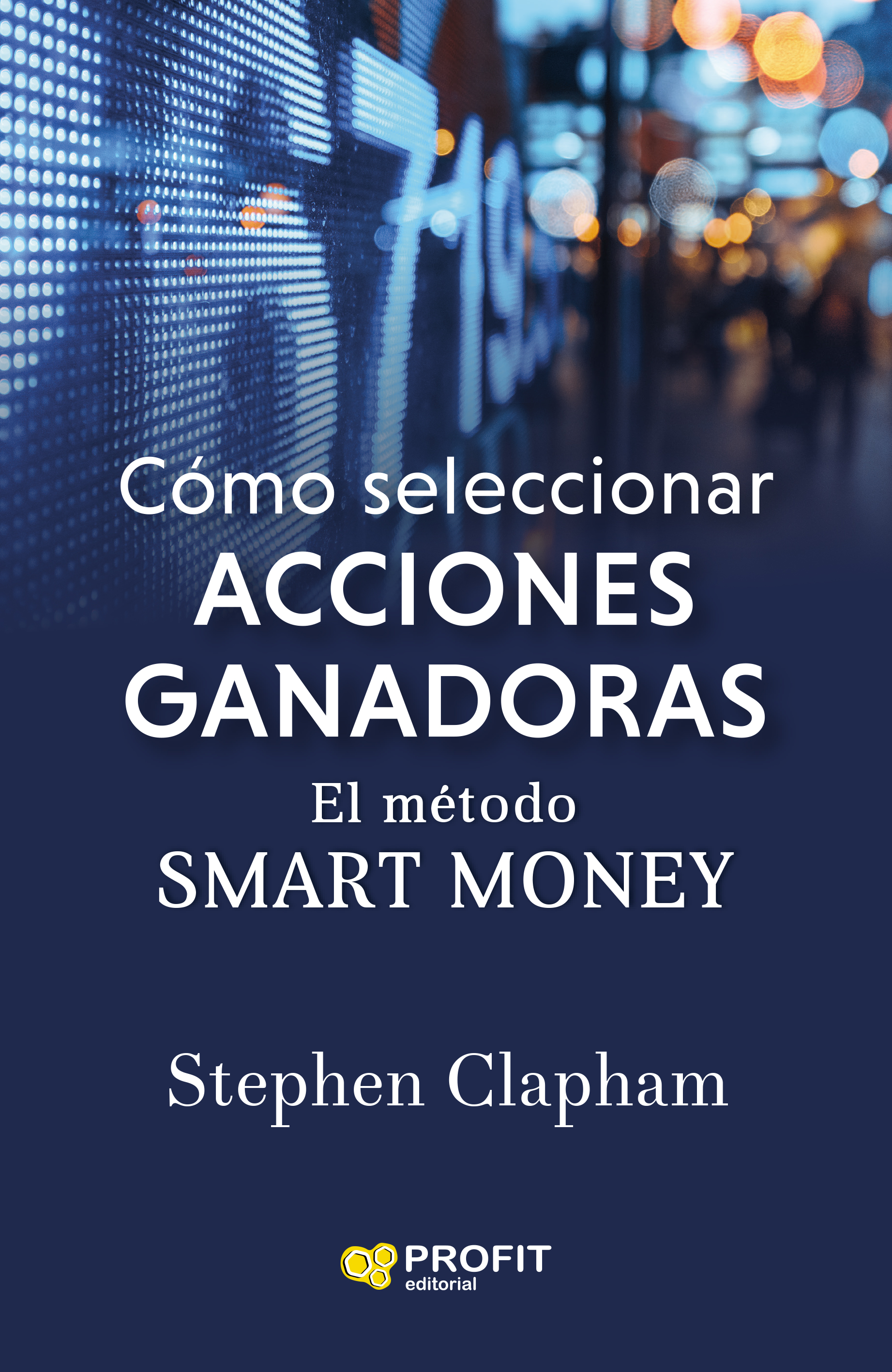 Foto 2 pulgar | Como Seleccionar Acciones Ganadoras Stephen Clapham Profit Tapa Blanda