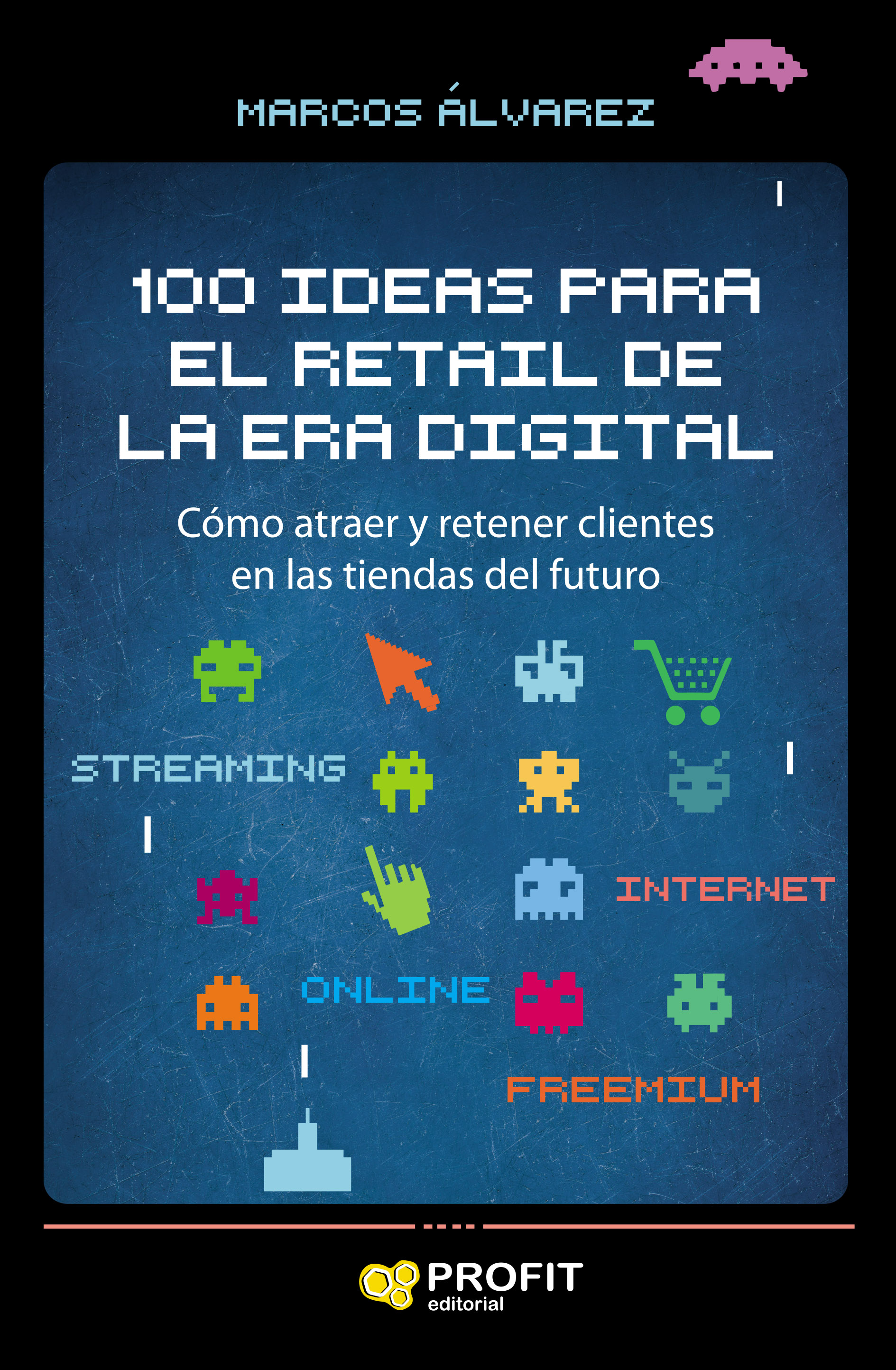 Foto 2 pulgar | 100 Ideas Para El Retail De La Era Digital Marcos Alvarez Profit Tapa Blanda